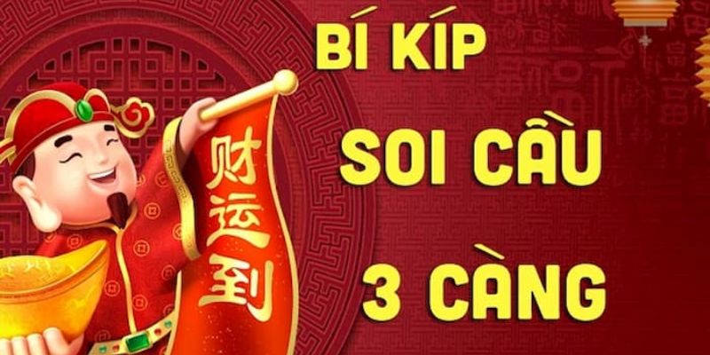 Cách soi cầu ba càng miền Bắc bất bại